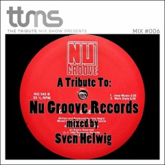 #006 - A Tribute To Nu Groove Records - mixed By Sven Helwig