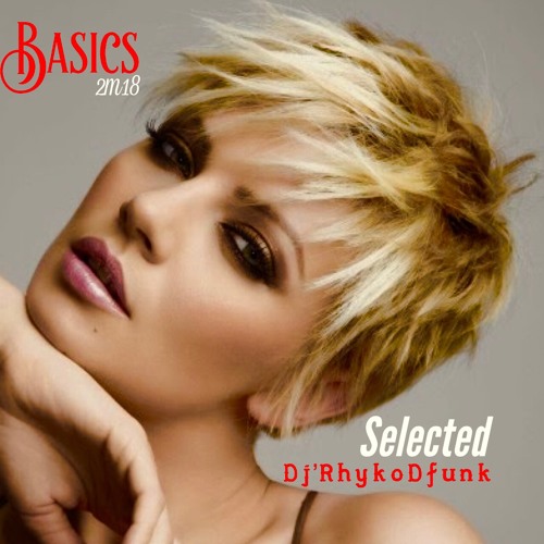 Basic 2.m18 Selected Dj,RhykoDfunk