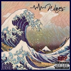 BBP - Waves (Prod. by VER$E MOSi$)