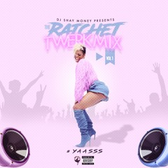 The Ratchet Twerk Mix