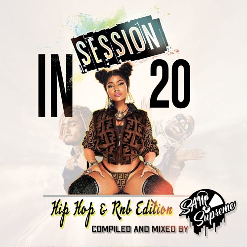 IN SESSION 20 - HIP HOP & RNB EDITION