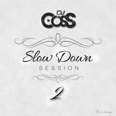 Dj CosS_Slow Down Session VoL.2 (R&B Old School Mix)