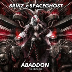 BRIKZ x SPACEGHOST - ABADDON (Free Download)