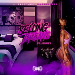 Selling Dreams Featuring  Honey