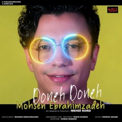 Mohsen Ebrahimzadeh - Doneh Doneh