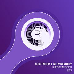 Alex Ender & Neev Kennedy - Hurt of Intention