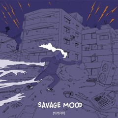 SAVAGE MOOD