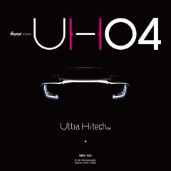 「Ultra Hitech 04」Crossfade