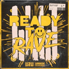 W&W X Armin Van Buuren - Ready To Rave (Hardwell Tomorrowland Edit)