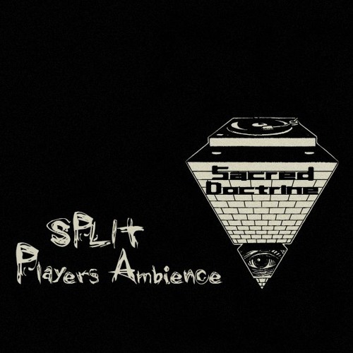 SPLIT - Players Ambience (EXCLUSIVE)