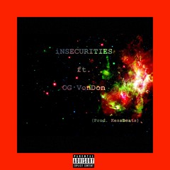 iNSECURITIES ft. OGVonDon (@MixedByGoldie) (Prod. KessBeats)