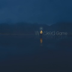 Wicked Game | Chris Isaac Cover
