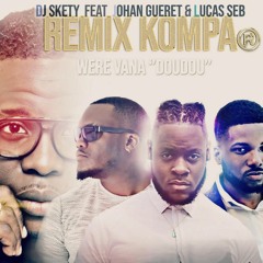 Dj Skety Ft Johan Gueret & Lucas Seb Doudou Remix Kompa (Were Vana)