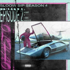 SLOOW SIP SEASON 4 ~ EPISODE 2