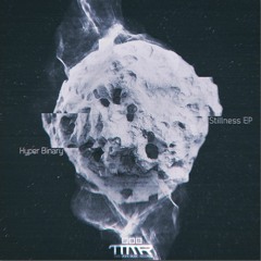 Hyper Binary - Stillness EP [TMM235]