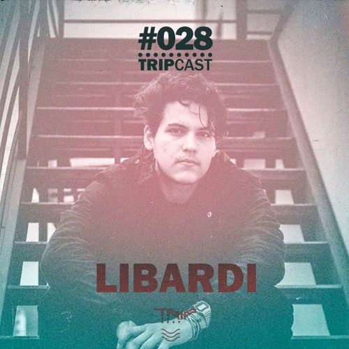 #TRIPcast 028 - Libardi
