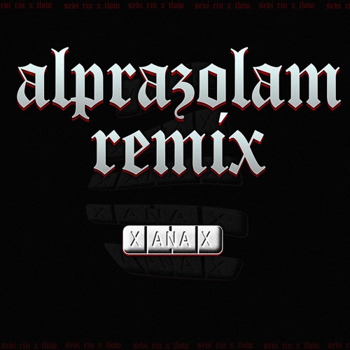 Sevi Rin x t-low - ALPRAZOLAM REMIX
