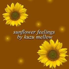 sunflower feelings (slowed)