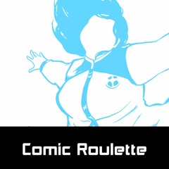 COMIC ROULETTE "Faith"