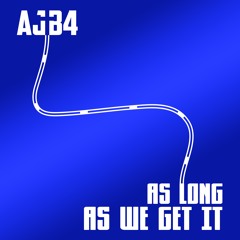 As Long As We Get It