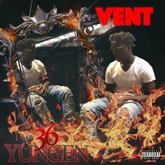 36Yungen - "VENT"