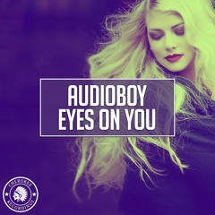 Audioboy - Eyes On You (Extended Mix)