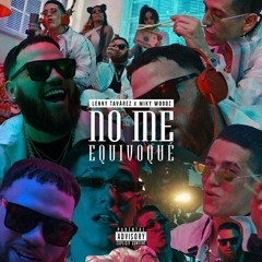 Lenny Tavarez Ft. Miky Woodz - No Me Equivoque