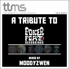 #031 - A Tribute To Poker Flat Recordings - by Moodyzwen