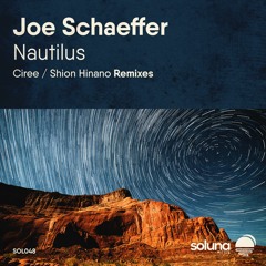 Joe Schaeffer - Nautilus (Shion Hinano Remix) [Soluna Music]