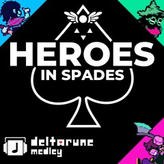 "Heroes In Spades" Deltarune Medley