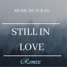 Still In Love (AgroDee Remix)