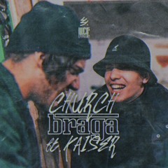 CHURCH ft. Kaiser (prod. braga)