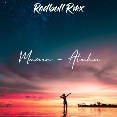 Mome - Aloha  (RedBulﾚ Rmx)