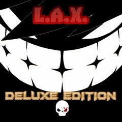 L.A.X. {Deluxe Edition} (Prod. KNOX)