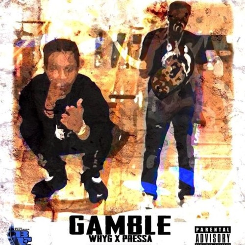 Gamble (feat. Pressa)
