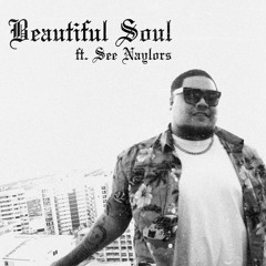 Jaxciin ft See Naylors x Beautiful Soul