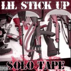Lil Stick Up - Hoes To Break
