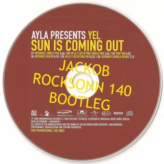 The Sun Is Coming Out (Jackob Rocksonn 140 Bootleg)FREE