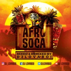 Afro Soca - DJ Lovaboi