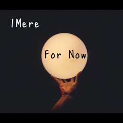 1Mere - For now Prod.By YungKaoo