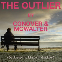 THE OUTLIER - Conover & McWalter