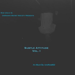 Subtle Attitude (feat. Devin Darko) (Prod. Big Lo$)