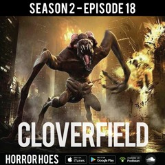 HH S2 EP18 Cloverfield