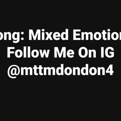 Mttm Dondon- Mixed Emotions