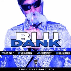 Blu Dank /West Coast Beat [Prod x Beatz.Lowkey]
