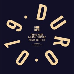 Theus Mago & Local Suicide - Komm Ins Loch (Colossio Remix)