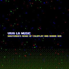 Viva La Music (Coldplay and Debbie Deb Remix)