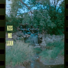 Kiss me lean(v.1)