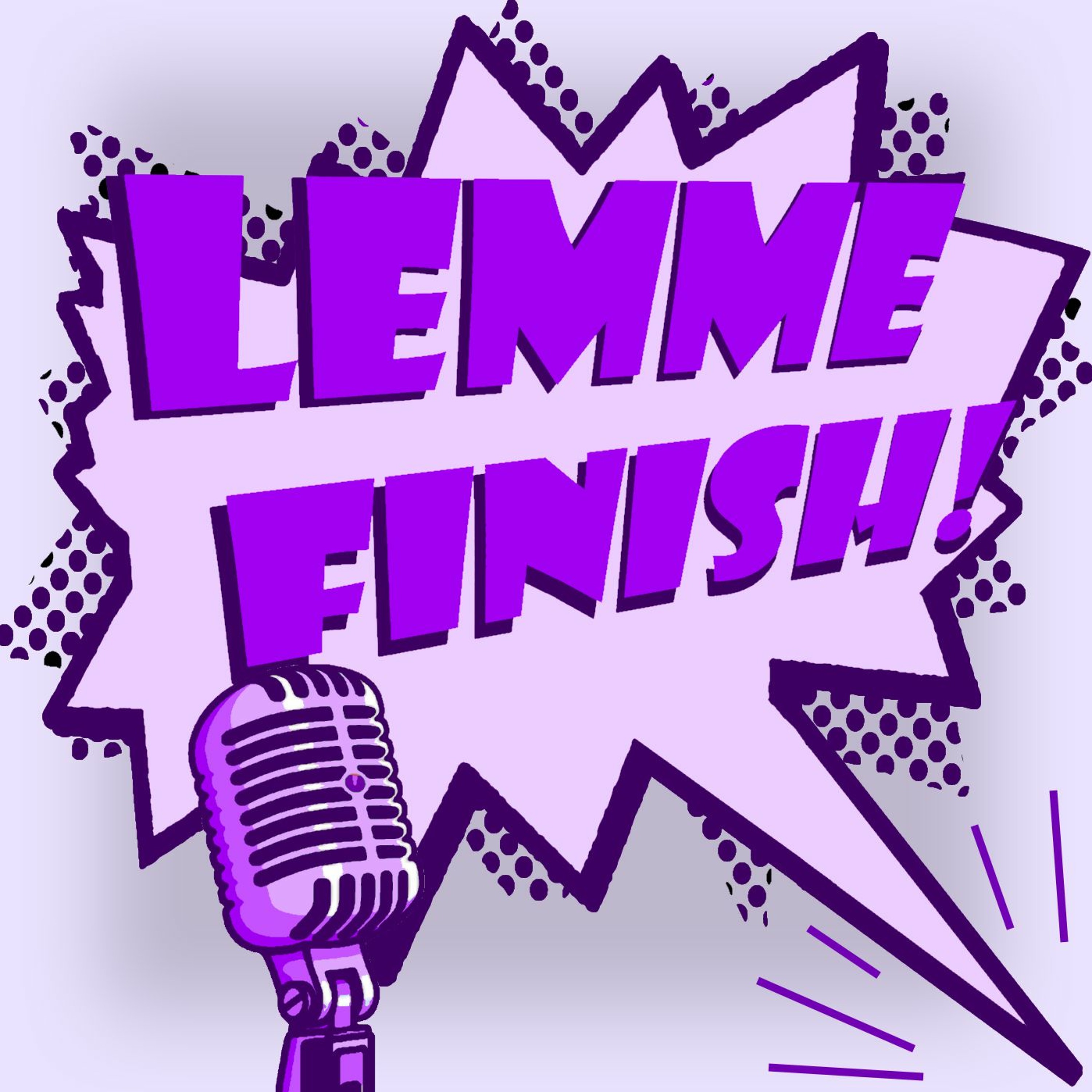 Lemme Finish episode 216: The Road Wound Around the Outskirts of Town episode artwork