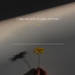 nép vào anh và nghe anh hát - nguyễn hoàng dũng / demo cover